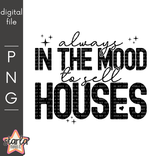 photo of digital file saying always in the mood to sell houses